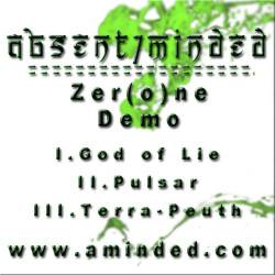 Absent Minded : Zer(o)ne Demo